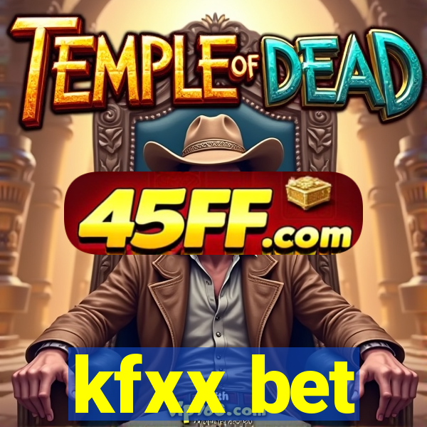 kfxx bet